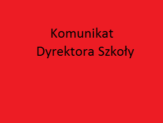 Czerwony baner z napisem "Komunikat Dyrektora Szkoły".